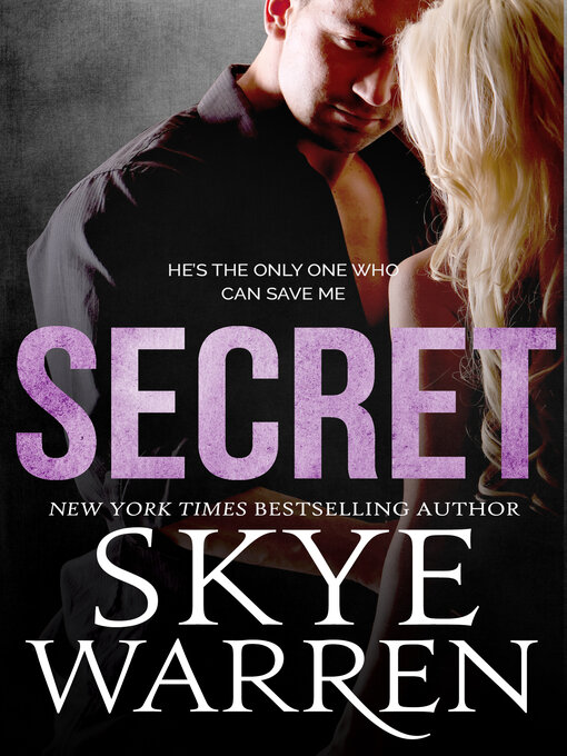 Title details for SECRET by Skye Warren - Available